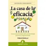 LA CASA DE LA EFICACIA / THE EFFICIENCY HOUSE