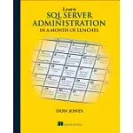 LEARN SQL SERVER ADMINISTRATION IN A MONTH OF LUNCHES