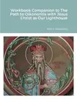 John G Panagiot Workbook Companion to The Path to Oikonomia with Jes (Paperback)