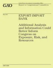 Export-Import Bank: Additional Analysis and Information Could Better Inform Cong