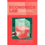 ECONOMICS LAB: AN INTENSIVE COURSE IN EXPERIMENTAL ECONOMICS