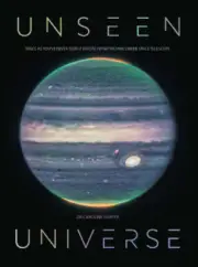 Unseen Universe: Space as You've Never Seen It Before from the James Webb