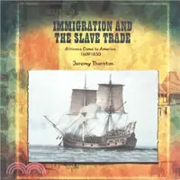 在飛比找三民網路書店優惠-Immigration and the Slave Trad