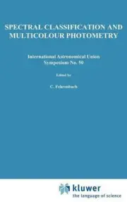 Spectral Classification and Multicolour Photometry: Proceedings of the Internati