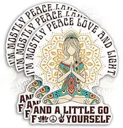 Set 3PCS - I'm Mostly Peace Love and Light and A Little Go F Yourself Funny Yoga Die-Cut Waterproof Vinyl Sticker for Helmet, Hard Hat Laptop Water Bottle Phone Case Car Decal Birthday Gift (3 Inches)