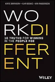 Work Different: 10 Truths for Winning in the People Age