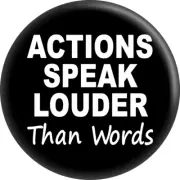 Magnet - Actions Speak Louder Than Words Slogan Black Gift 2.25" Fridge 31160