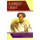 A Kingly Craft: Art and Leadership in Ethiopia: A Social History of Art and Visual Culture in Pre-Modern Africa