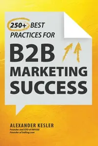 在飛比找誠品線上優惠-250+ Best Practices for B2B Ma