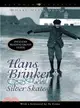 Hans Brinker or the Silver Skates