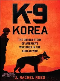 在飛比找三民網路書店優惠-K-9 Korea ─ The Untold Story o