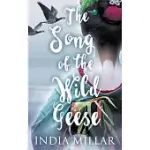 THE SONG OF THE WILD GEESE: A HISTORICAL ROMANCE NOVEL