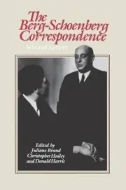 The Berg-Schoenberg Correspondence: Selected Letters by Donald Harris (English)