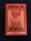 Crying In H Mart By Michelle Zauner | Hardcover