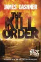 The Maze Runner Prequel: The Kill Order