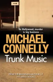 NEW BOOK Trunk Music by Connelly, Michael (2009)