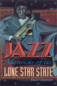 在飛比找三民網路書店優惠-Jazz Mavericks of the Lone Sta