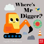 Where's Mr Digger? by Ingela P Arrhenius - Book