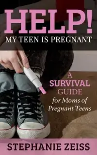 在飛比找博客來優惠-Help! My Teen Is Pregnant: A S