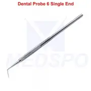 Dental Probe 6 Single End Diagnostic Explorer Calculus Remover Hygienist Tools
