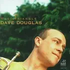 DAVE DOUGLAS - Magic Triangle - CD - Import - **BRAND NEW/STILL SEALED**