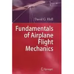 FUNDAMENTALS OF AIRPLANE FLIGHT MECHANICS