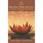 DISCOVER WHO YOU ARE: THE JOURNEY YOU HAVE BEEN WAITING FOR