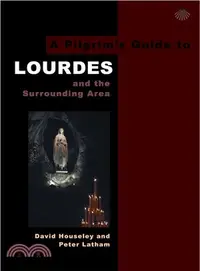 在飛比找三民網路書店優惠-A Pilgrim's Guide to Lourdes ─