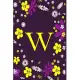 W: Pretty Initial Alphabet Monogram Letter W Ruled Notebook. Cute Floral Design - Personalized Medium Lined Writing Pad,