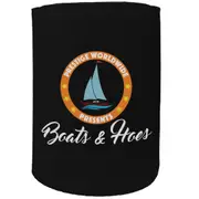 Alcohol Stubby Holder - Boats And Hoes - Funny Novelty Birthday Gift Joke Beer Can Bottle