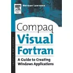 COMPAQ VISUAL FORTRAN: A GUIDE TO CREATING WINDOWS APPLICATIONS