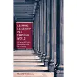 LEARNING LEADERSHIP IN A CHANGING WORLD: VIRTUE AND EFFECTIVE LEADERSHIP IN THE 21ST CENTURY