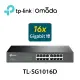 【TP-LINK】TL-SG1016D 16埠Gigabit桌上/機架型乙太網路交換器(鋼殼)