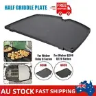 BBQ Half Griddle Plate For Weber Q Series Q100 Q120/ Q200 Q220 FAMILY BABY