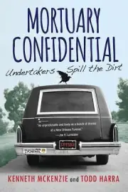 Mortuary Confidential: Undertakers Spill the Dirt