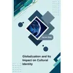 GLOBALIZATION AND ITS IMPACT ON CULTURAL IDENTITY