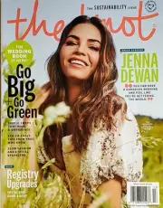 THE KNOT WEDDING MAGAZINE ☆ November 1, 2021 ☆ Go Big + Go Green ☆ JENNA DEWAN