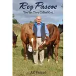 REG PASCOE: THE VET THEY CALLED GOD