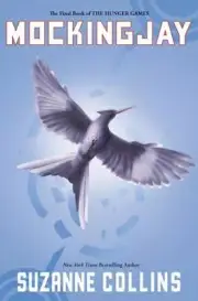 The Hunger Games: Mockingjay (Hunger Games, Book Three) by Suzanne Collins