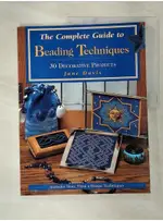 THE COMPLETE GUIDE TO BEADING TECHNIQUES_DAV【T7／美工_FJV】書寶二手書