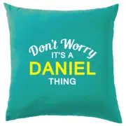 Don't Worry It's a DANIEL Thing! Cushion Surname Custom Name Family Cover
