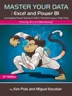 Master Your Data with Power Query in Excel and Power Bi: Leveraging Power Query