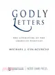 Godly Letters ─ The Literature of the American Puritans