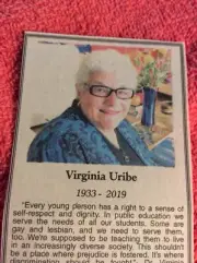 OBITUARY VIRGINIA URIBE 1933 - 2019 LGBTQ ACTIVIST EDUCATOR COUNSELOR LA UNIFIED
