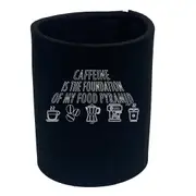 Caffeine Is The Foundation - Funny Novelty Stubby Holder