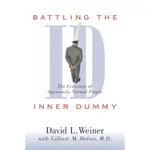 BATTLING THE INNER DUMMY ─ THE CRAZINESS OF APPARENTLY NORMAL PEOPLE/DAVID L. WEINER【禮筑外文書店】