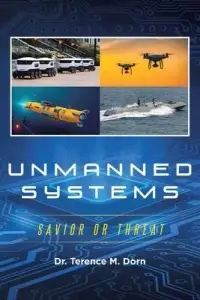 在飛比找博客來優惠-Unmanned Systems: Savior or Th