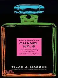 在飛比找三民網路書店優惠-The Secret of Chanel No. 5: Th