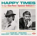 Various Artists - Happy Times: The Songs Of Dan Penn & Spooner Oldham Vol 2 [CD]