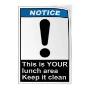 Vertical Vinyl Stickers This Is Your Lunch Area Keep It Clean Notice Osha Ansi